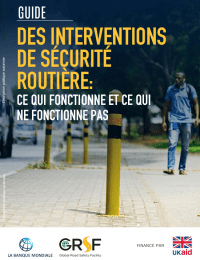 Des Interventions de Sécurité Routière: Ce Qui Fonctionne et ce Qui NE Fonctionne Pas