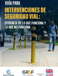 Guía Para Intervenciones de Seguridad Vial:  Evidencia de lo Que Funciona y lo Que NO Funciona