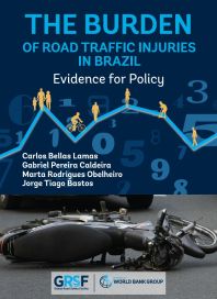 The Burden of Road Traffic Injuries in Brazil - Evidence for Policy